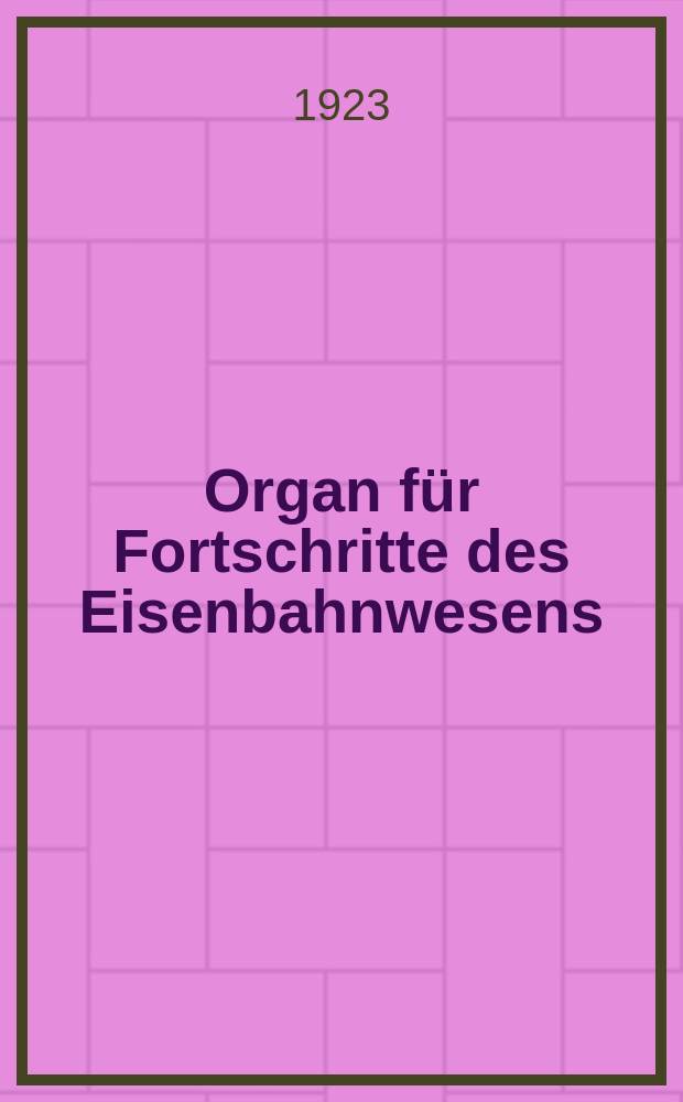 Organ für Fortschritte des Eisenbahnwesens : Technisches Fachblatt des Vereins deutscher Eisenbahnverwaltungen. Jg.78 1923, Bd.60, H.4