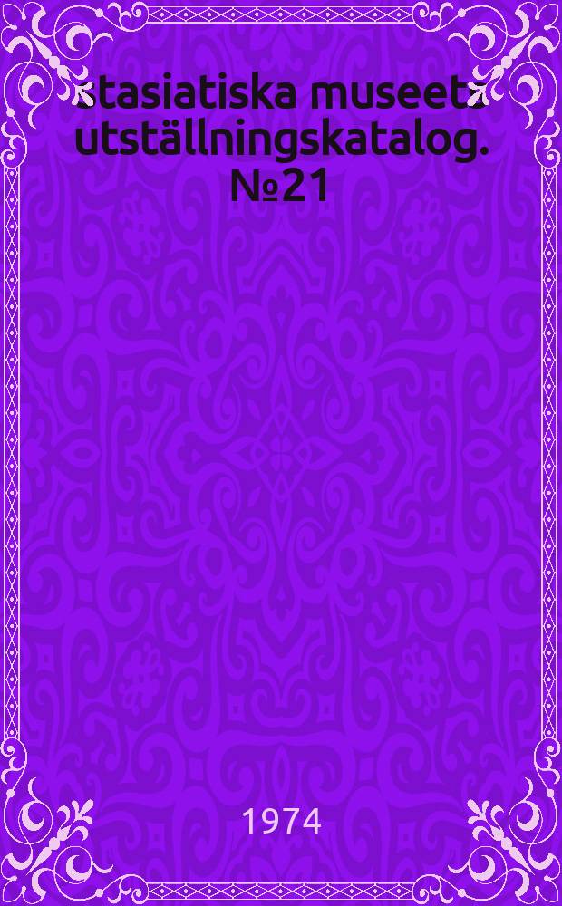 Östasiatiska museets utställningskatalog. №21 : Konst från Thailand