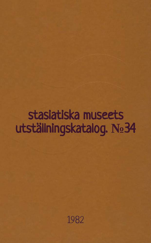 Östasiatiska museets utställningskatalog. №34 : Kalligrafi & keramik av Han Bong Duk