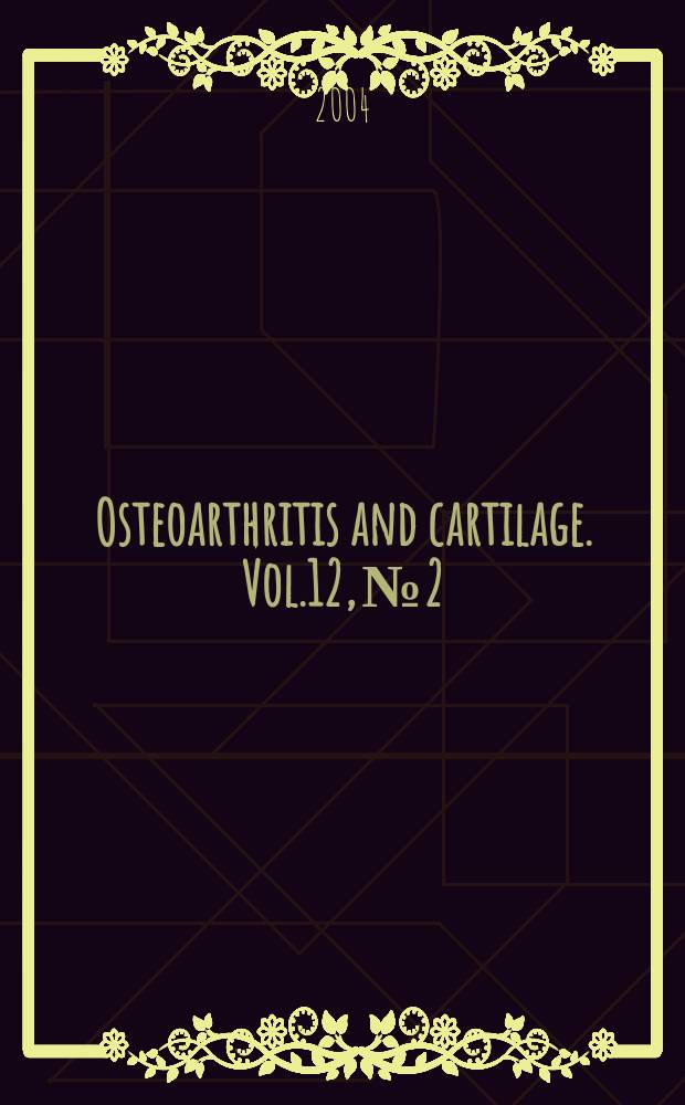 Osteoarthritis and cartilage. Vol.12, №2