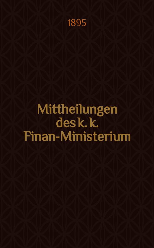 Mittheilungen des k. k. Finanz- Ministerium