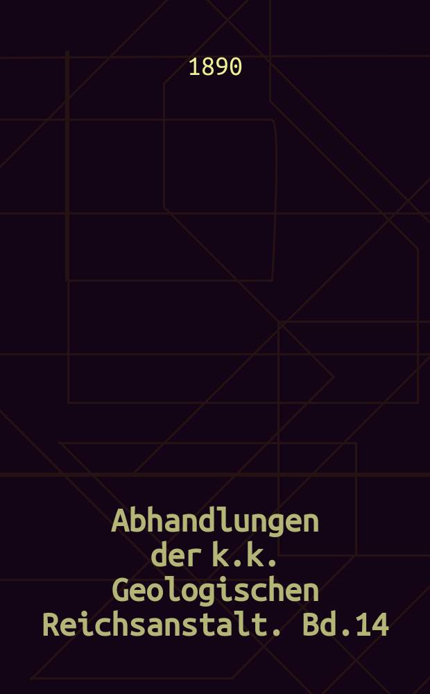 Abhandlungen der k.k. Geologischen Reichsanstalt. Bd.14 : Brachiopoden der alpinen Trias