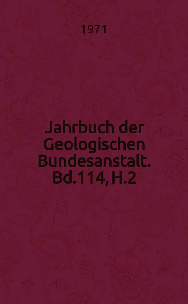 Jahrbuch der Geologischen Bundesanstalt. Bd.114, H.2 : Structural, metamorphic and geochronological studies in the Reisseck and Southern Ankogel groups the Eastern Alps