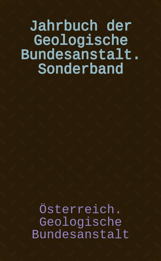 Jahrbuch der Geologische Bundesanstalt. Sonderband