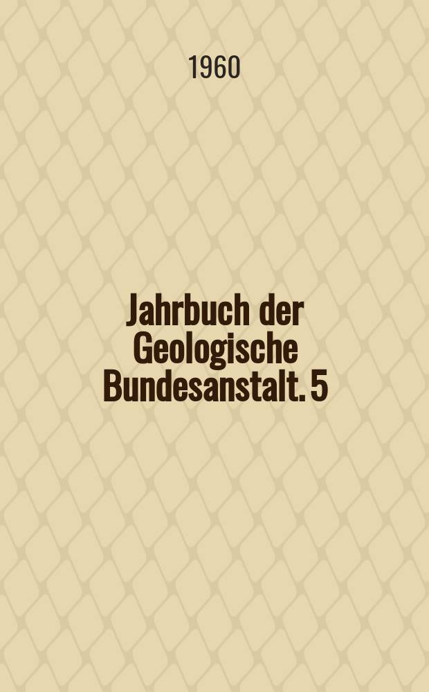 Jahrbuch der Geologische Bundesanstalt. 5 : Beiträge zur Mikropaläontologie der alpinen Trias