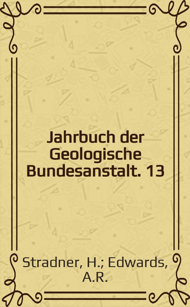 Jahrbuch der Geologische Bundesanstalt. 13 : Electron microscopic studies on upper Eocene coccoliths from the Oamaru Diatomite, New Zealand