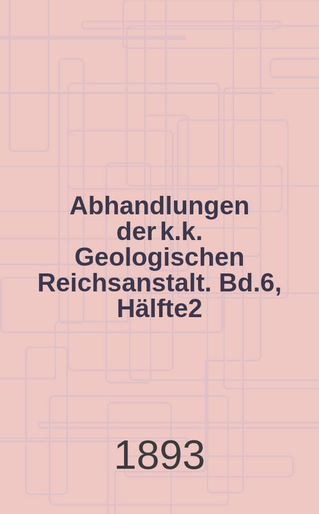 Abhandlungen der k.k. Geologischen Reichsanstalt. Bd.6, Hälfte2 : Das Gebirge um Hallstatt
