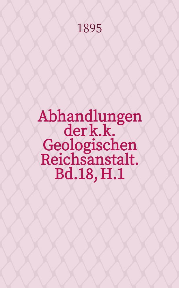 Abhandlungen der k.k. Geologischen Reichsanstalt. Bd.18, H.1 : Lamellibranchiaten der alpinen Trias