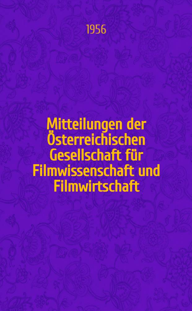 Mitteilungen der Österreichischen Gesellschaft für Filmwissenschaft und Filmwirtschaft