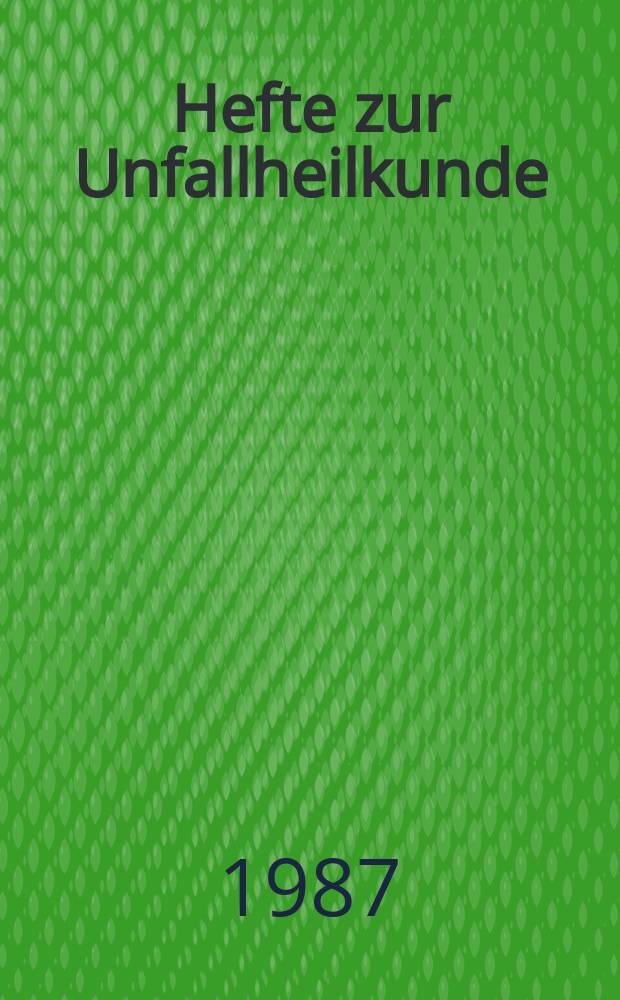 Hefte zur Unfallheilkunde : Beihefte zur "Monatsschrift für Unfallheilkunde" : Verletzungen des Schultergelenks