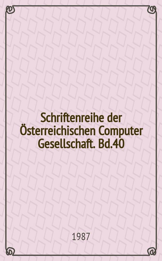 Schriftenreihe der Österreichischen Computer Gesellschaft. Bd.40 : Transportable Benutzeroberfläche ...