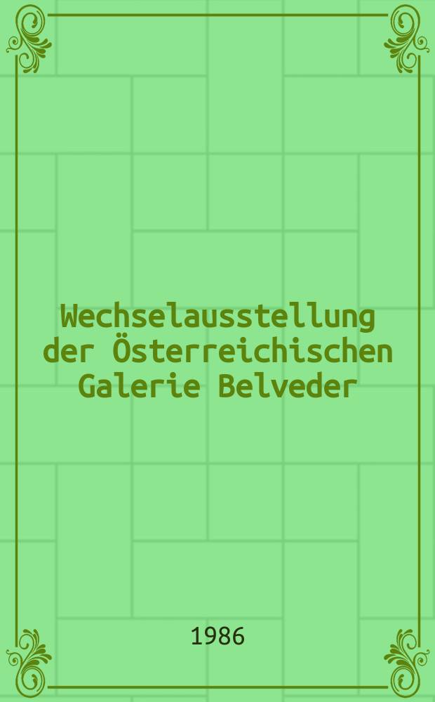 Wechselausstellung der Österreichischen Galerie Belveder : Katalog : Theodor Detter, 1886-1957