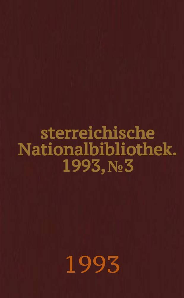 Österreichische Nationalbibliothek. 1993, №3 : Niederländer, Europäer, Österreicher