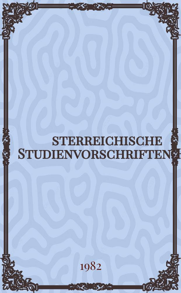 Österreichische Studienvorschriften. H.3 : Die internationalen Abkommen über Gleichwertigkeiten