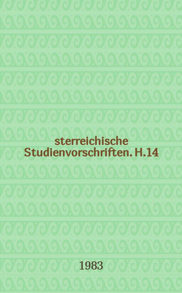 Österreichische Studienvorschriften. H.14 : Bundesgesetz über Studienrichtungen der Bodenkultur
