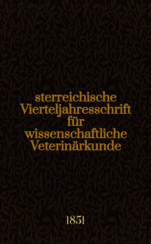 Österreichische Vierteljahresschrift für wissenschaftliche Veterinärkunde