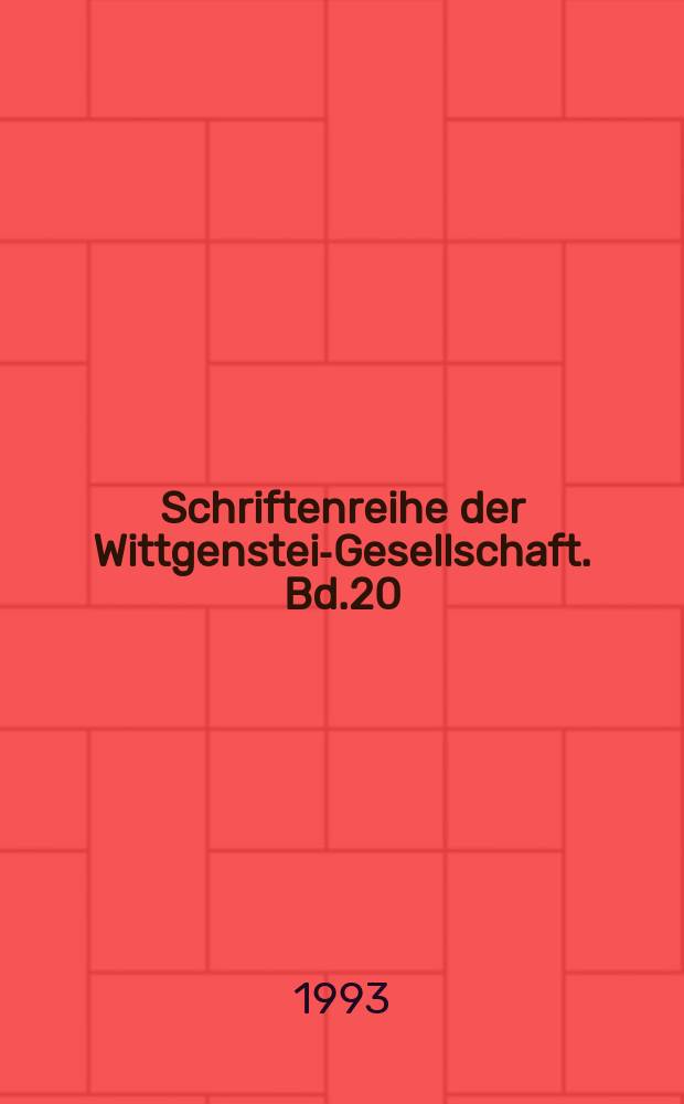 Schriftenreihe der Wittgenstein- Gesellschaft. Bd.20/1-2 : Internationales Wittgenstein- Symposium (15; 1992; Kirchberg am Wechsel)