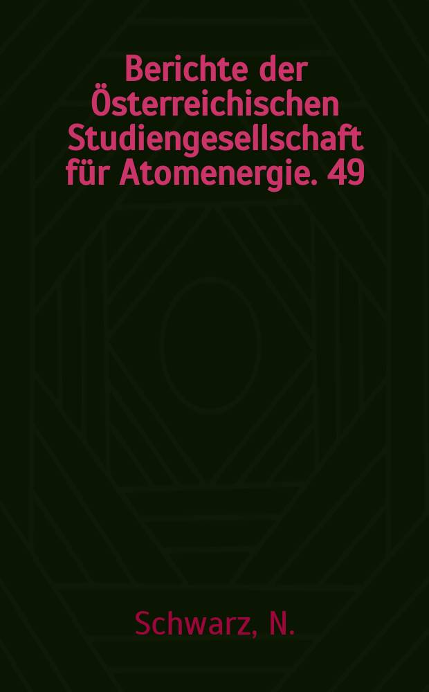 Berichte der Österreichischen Studiengesellschaft für Atomenergie. 49 : Endbericht Korrosionsversuch 1.6