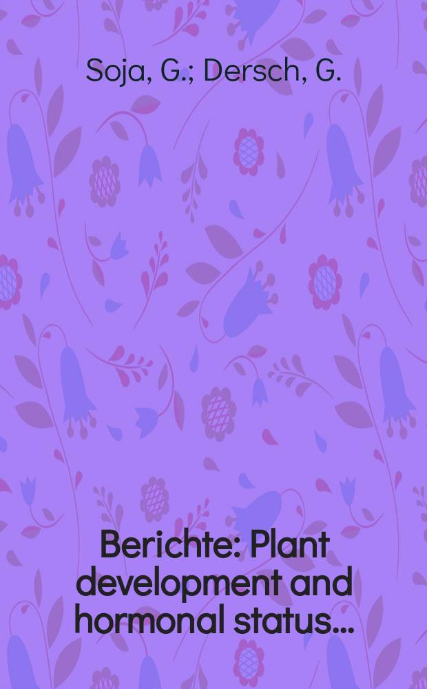 Berichte : Plant development and hormonal status...