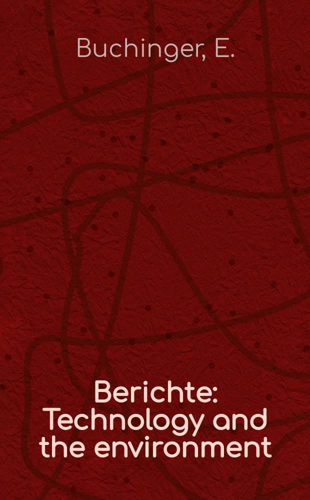 Berichte : Technology and the environment