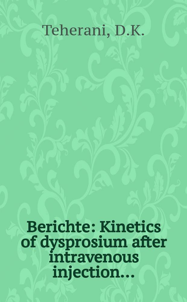 Berichte : Kinetics of dysprosium after intravenous injection...