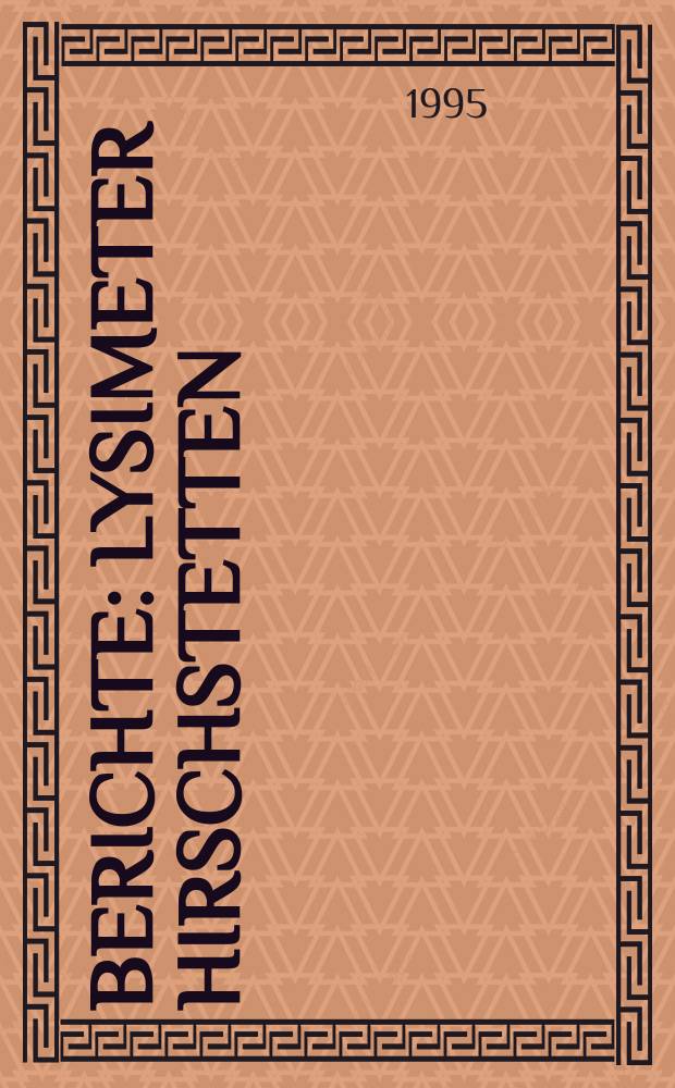 Berichte : Lysimeter Hirschstetten: technische Beschreibung/Hardware