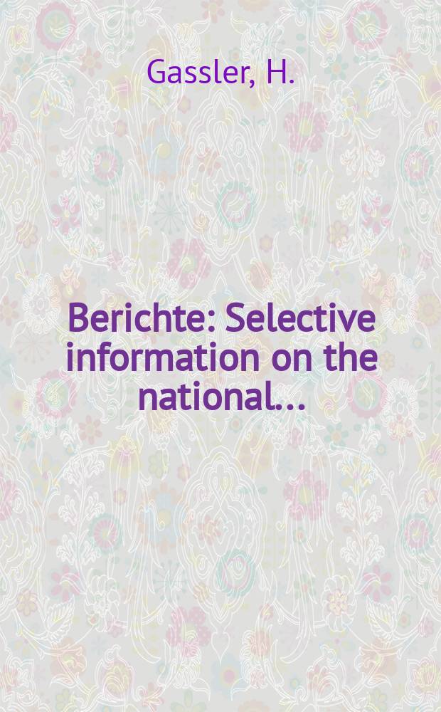Berichte : Selective information on the national...