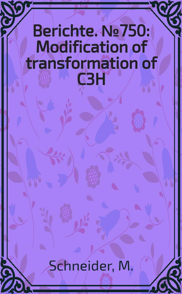 Berichte. №750 : Modification of transformation of C3H/10 T1/2 cells