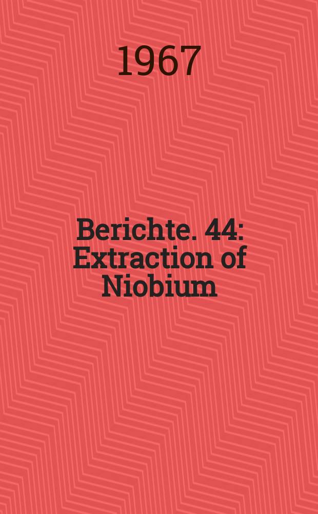 Berichte. 44 : Extraction of Niobium