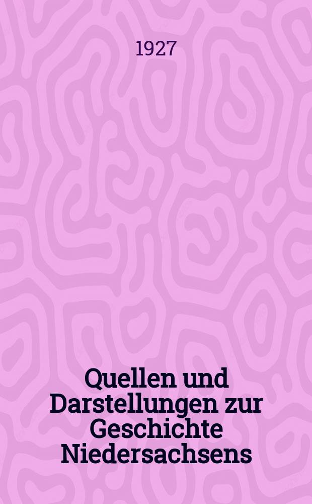 Quellen und Darstellungen zur Geschichte Niedersachsens : Hrsg. vom Historischen Verein f&uuml;r Niedersachsen. Bd.35 : Die Hexenprozesse in der Stadt Hildesheim