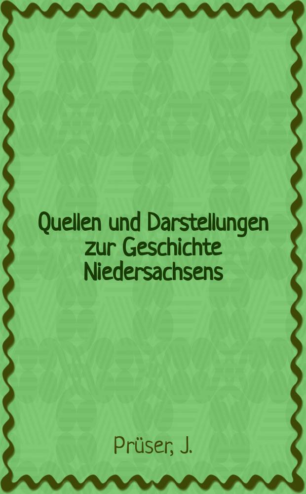 Quellen und Darstellungen zur Geschichte Niedersachsens : Hrsg. vom Historischen Verein für Niedersachsen. Bd.74 : Die Göhrde