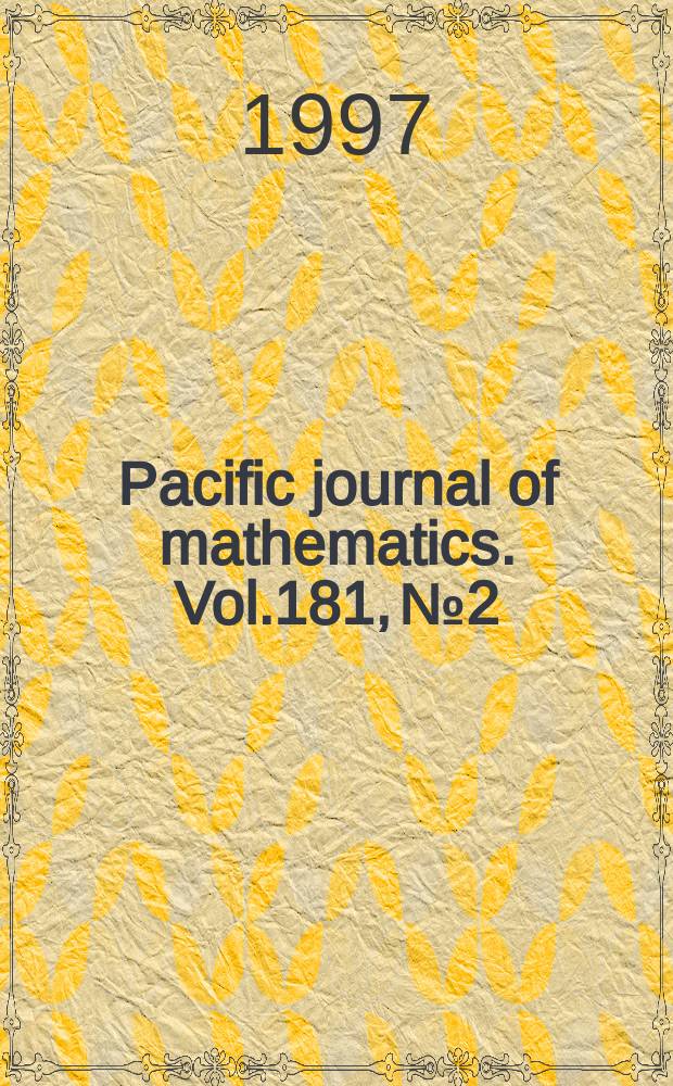 Pacific journal of mathematics. Vol.181, №2