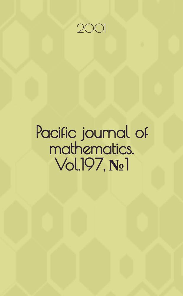 Pacific journal of mathematics. Vol.197, №1