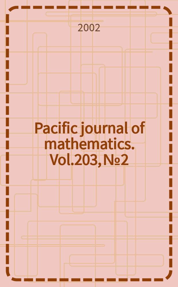 Pacific journal of mathematics. Vol.203, №2