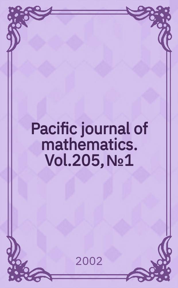 Pacific journal of mathematics. Vol.205, №1