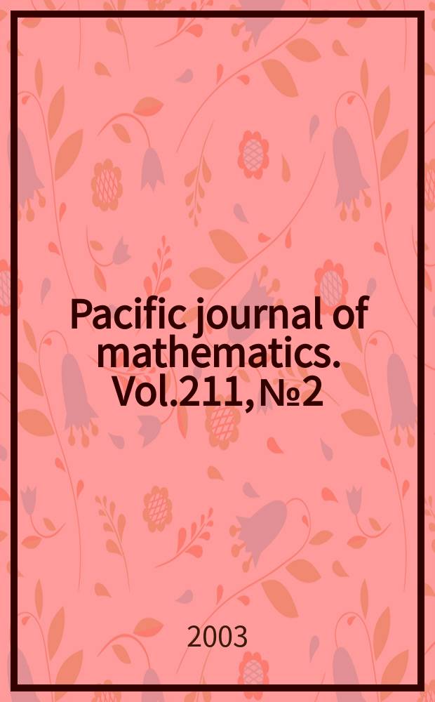 Pacific journal of mathematics. Vol.211, №2