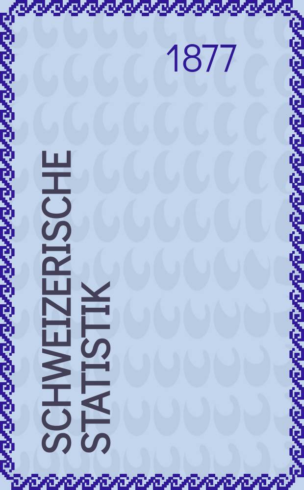 Schweizerische Statistik : Hrsg. vom Statist. Bureau des eidg. Dep. des Innern. Pädagogische Prüfung bei der Rekrutierung für das Jahr ...