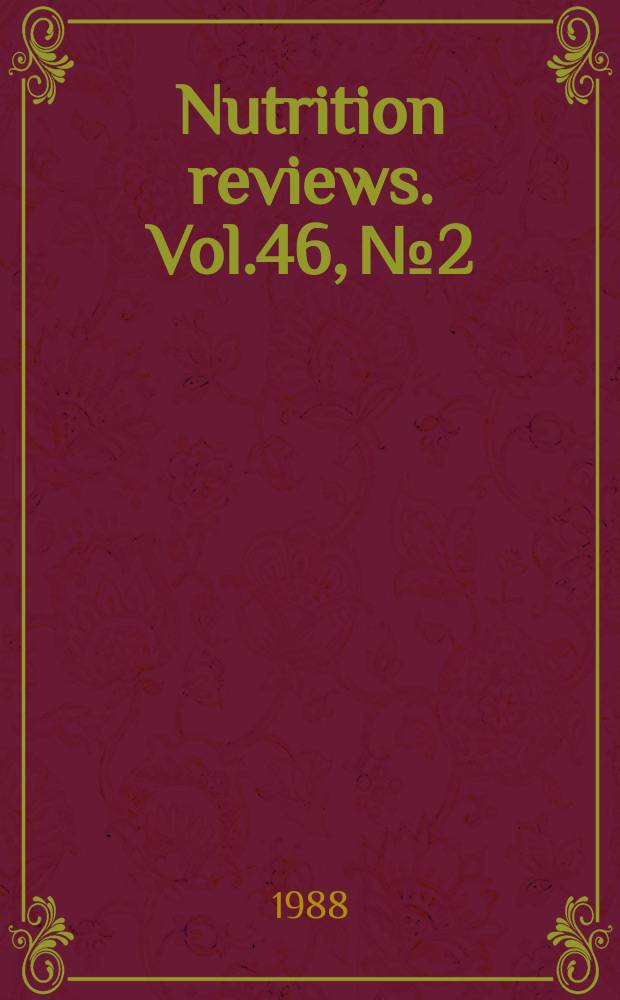 Nutrition reviews. Vol.46, №2 : Nutrition and aging