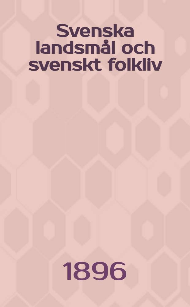 Svenska landsmål och svenskt folkliv : Tidskrift. utg. med. Understöd av Statsmedel av Landsmåls och folkminnesarkivet i Uppsala. H. 57 : Några tankar...