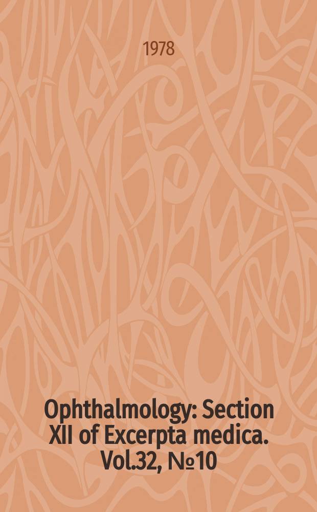 Ophthalmology : Section XII of Excerpta medica. Vol.32, №10 : Index issue