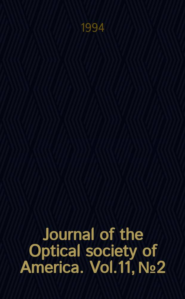 Journal of the Optical society of America. Vol.11, №2