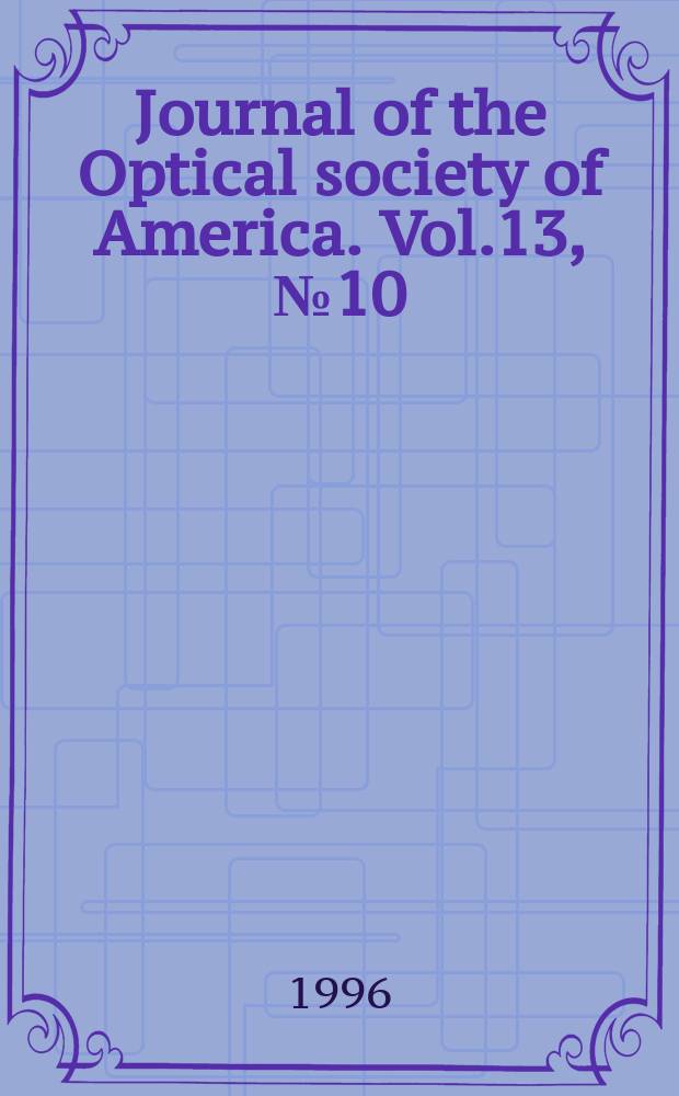 Journal of the Optical society of America. Vol.13, №10