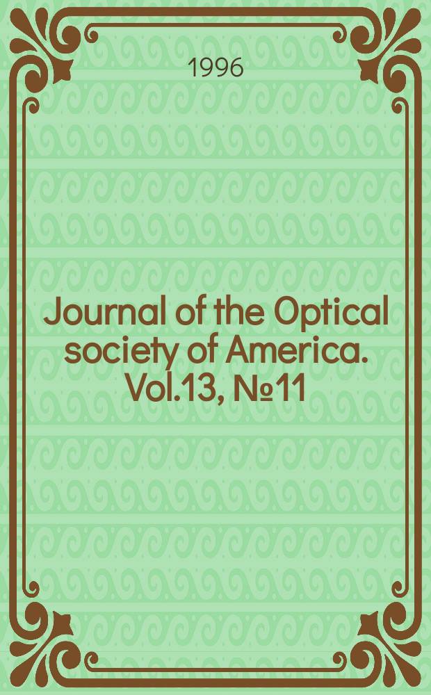 Journal of the Optical society of America. Vol.13, №11