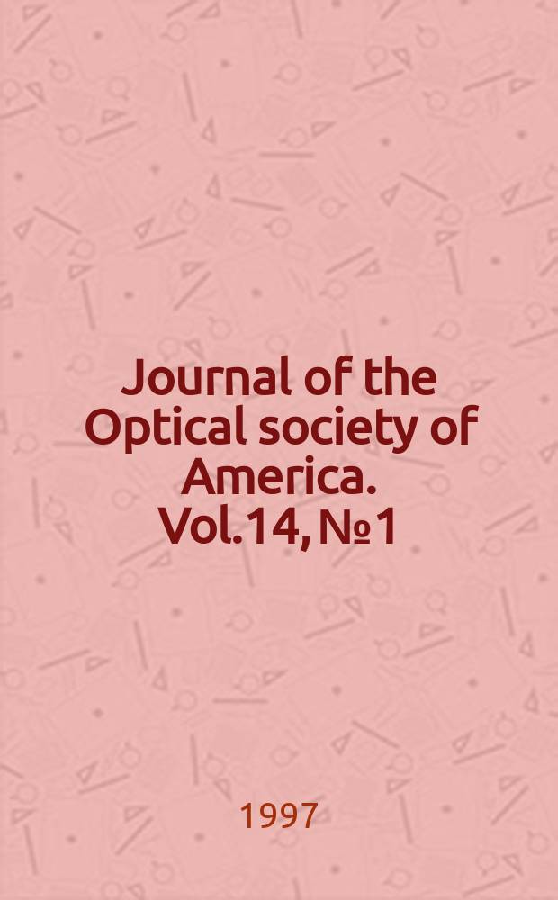 Journal of the Optical society of America. Vol.14, №1
