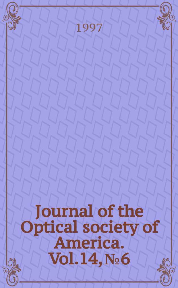Journal of the Optical society of America. Vol.14, №6