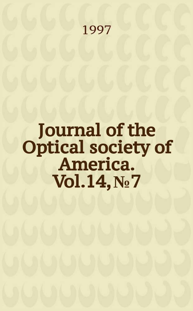 Journal of the Optical society of America. Vol.14, №7