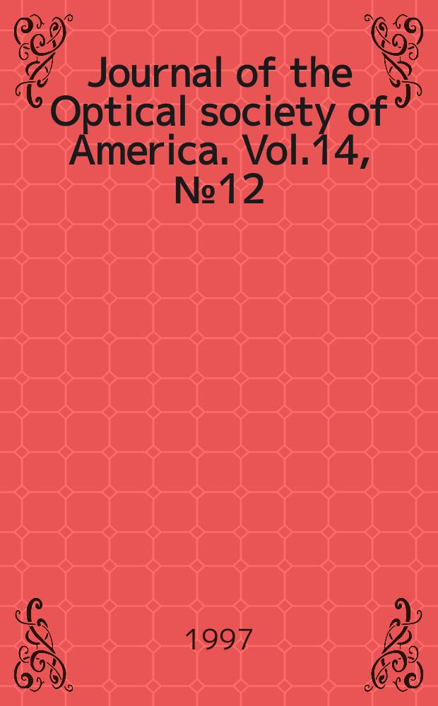 Journal of the Optical society of America. Vol.14, №12