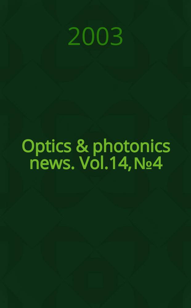 Optics & photonics news. Vol.14, №4