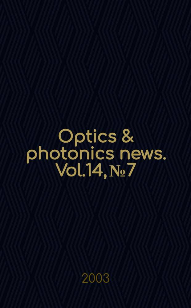 Optics & photonics news. Vol.14, №7