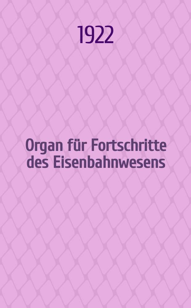 Organ für Fortschritte des Eisenbahnwesens : Technisches Fachblatt des Vereins deutscher Eisenbahnverwaltungen. Jg.77 1922, Bd.59, H.21